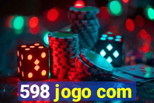 598 jogo com